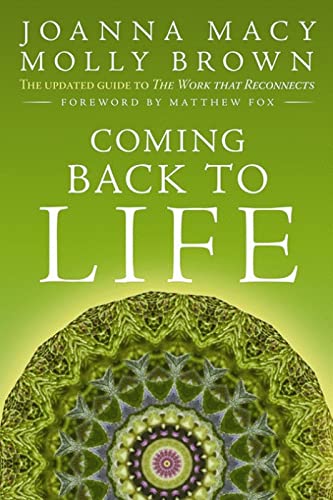 Stock image for Coming Back to Life: The Updated Guide to the Work That Reconnects for sale by Russell Books