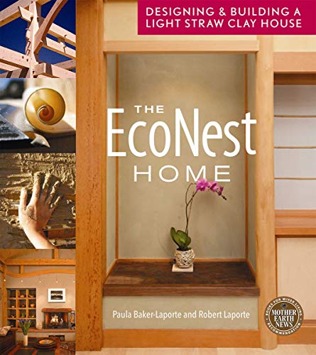 Stock image for The EcoNest Home: Designing and Building a Light Straw Clay House for sale by Goodwill Industries