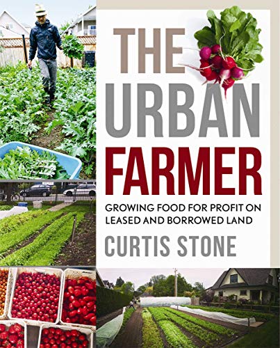 9780865718012: The Urban Farmer: Growing Food for Profit on Leased and Borrowed Land