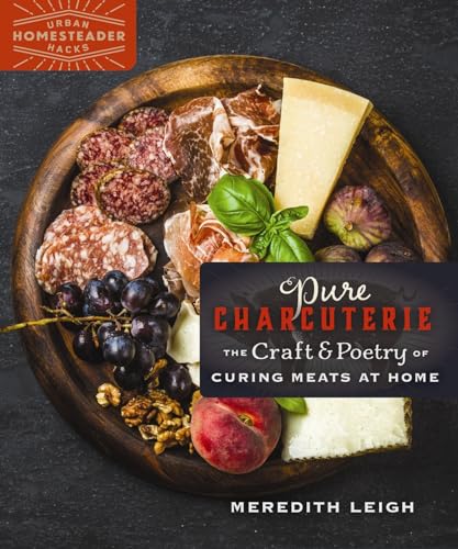 Stock image for Pure Charcuterie: The Craft and Poetry of Curing Meats at Home for sale by ThriftBooks-Atlanta