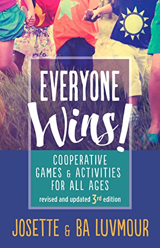 Stock image for Everyone Wins - 3rd Edition : Cooperative Games and Activities for All Ages for sale by Better World Books