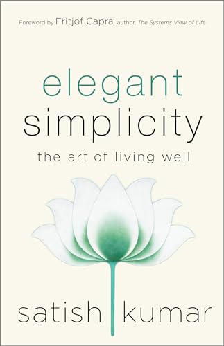 Imagen de archivo de Elegant Simplicity: The Art of Living Well a la venta por Goodwill of Colorado