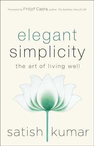 Stock image for Elegant Simplicity: The Art of Living Well for sale by ThriftBooks-Atlanta