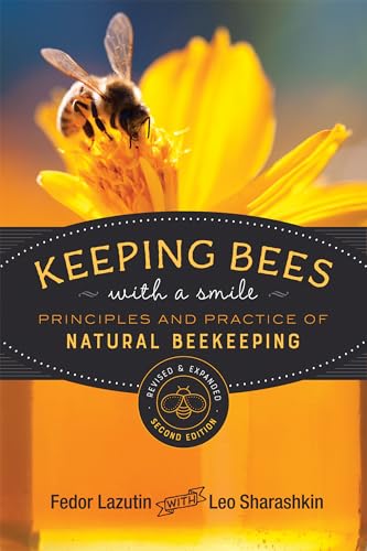 Beispielbild fr Keeping Bees with a Smile: Principles and Practice of Natural Beekeeping (Mother Earth News Wiser Living Series) zum Verkauf von Chiron Media