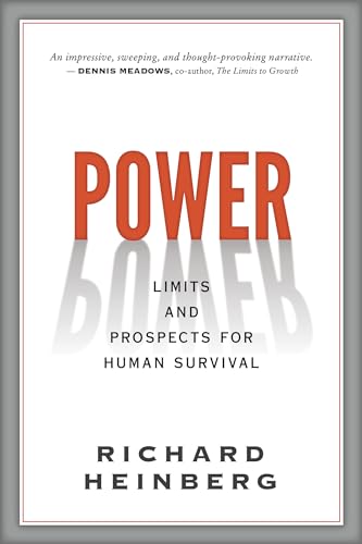 Imagen de archivo de Power: Limits and Prospects for Human Survival a la venta por Zoom Books Company