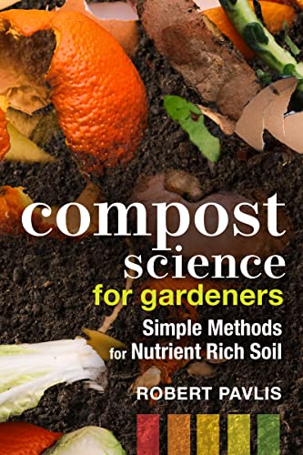 Beispielbild fr Compost Science for Gardeners zum Verkauf von Blackwell's
