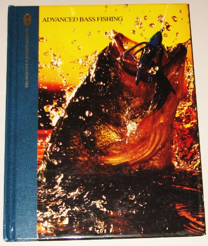 Stock image for Advanced Bass Fishing (The Hunting & Fishing Library) for sale by Gulf Coast Books