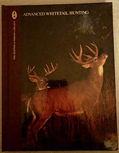 Imagen de archivo de Advanced Whitetail Hunting (The Complete Hunter) a la venta por SecondSale