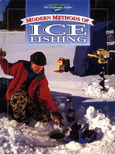 Imagen de archivo de Modern Methods of Ice Fishing: Sure-Fire Strageties for Icing Every Popular Winter Species a la venta por ThriftBooks-Atlanta