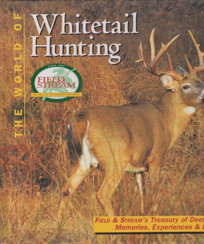 Stock image for Field & Stream: The World of Whitetail Hunting for sale by ThriftBooks-Atlanta