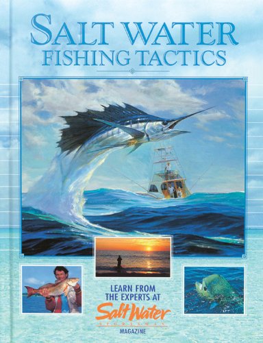Stock image for Salt Water Fishing Tactics: Learn from the Experts at Salt Water Magazine for sale by M & M Books