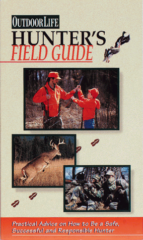 Stock image for Outdoor Life: Hunter's Field Guide (Outdoor Life) for sale by Orion Tech