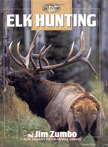 Beispielbild fr Elk Hunting (Hunting & Fishing Library: Complete Hunter) zum Verkauf von Ergodebooks