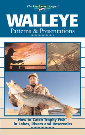 Immagine dell'editore per Walleye Patterns & Presentations (The Freshwater Angler) venduto da ThriftBooks-Reno