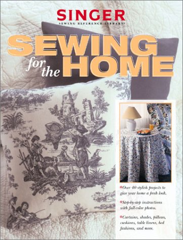 9780865731547: Sewing for the Home (Singer Sewing Reference Library)