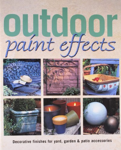 Imagen de archivo de Outdoor Paint Effects a la venta por Better World Books