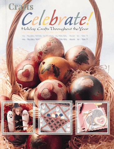 Beispielbild fr Celebrate! Holiday Crafts Throughout the Year (Crafts Magazine Series) zum Verkauf von Wonder Book