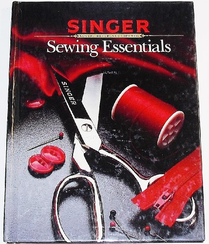 Imagen de archivo de Sewing Essentials (Singer Sewing Reference Library) a la venta por Gulf Coast Books