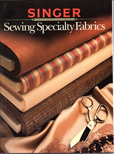 Imagen de archivo de Sewing Specialty Fabrics a la venta por Better World Books
