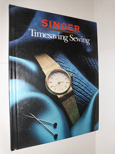 Beispielbild fr Timesaving Sewing - Singer Sewing Reference Library zum Verkauf von Your Online Bookstore