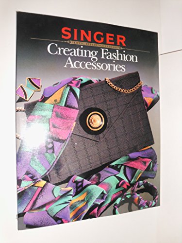 Imagen de archivo de Fashion Accessories (Singer Sewing Reference Library) a la venta por Once Upon A Time Books