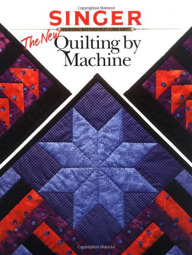 Stock image for The New Quilting by Machine (Singer) for sale by Gulf Coast Books