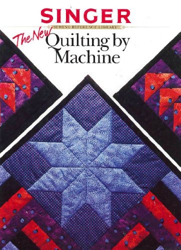 Stock image for The New Quilting By Machine for sale by Goodwill Books