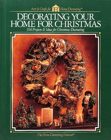 Beispielbild fr Decorating Your Home for Christmas (Arts & Crafts for Home Decorating) zum Verkauf von Wonder Book