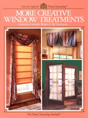 9780865733800: More Creative Window Treatments (Arts & Crafts for Home Decorating S.)