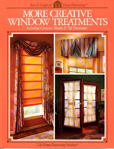 9780865733817: More Creative Window Treatments (Arts & Crafts for Home Decorating S.)