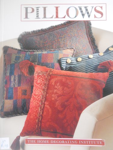 Pillows (Creative Textiles) (9780865734104) by The Editors Of Creative Publishing International