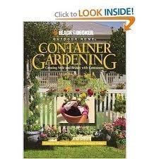 Beispielbild fr Container Gardening (Black & Decker Outdoor Home) zum Verkauf von SecondSale