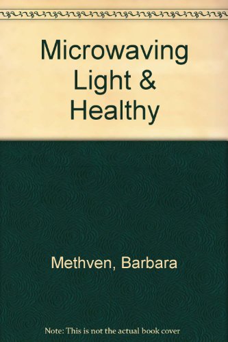 9780865735644: Microwaving Light & Healthy