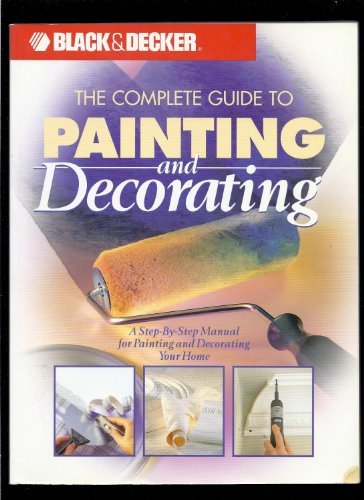 The Complete Guide to Painting and Decorating