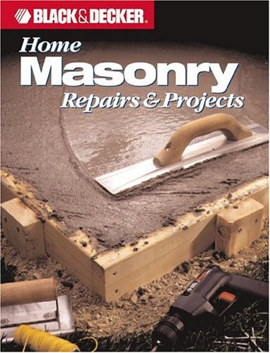 9780865737334: Masonry (Black & Decker Home Improvement Library)