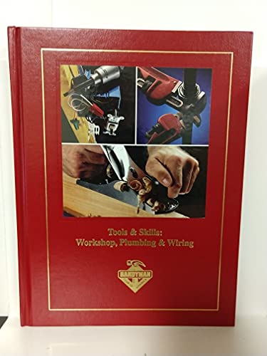 Stock image for Tools and Skills : Workshop, Plumbing and Wiring for sale by Better World Books