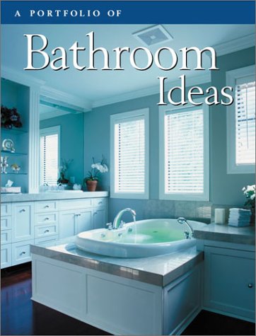 Beispielbild fr A Portfolio of Bathroom Ideas zum Verkauf von Wonder Book