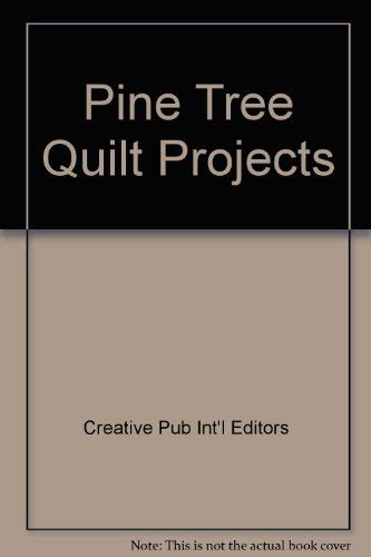 Stock image for Pine Tree Quilt Projects for sale by Half Price Books Inc.