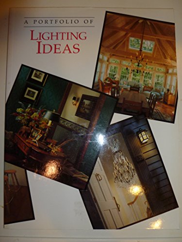 Imagen de archivo de A Portfolio of Lighting Ideas a la venta por Half Price Books Inc.