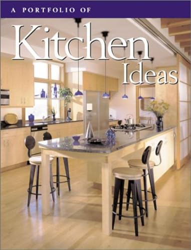 Stock image for A Portfolio Of Kitchen Ideas for sale by Half Price Books Inc.