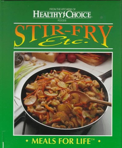 Stock image for Stir-Fry, Etc.: Meals for Life for sale by Wonder Book