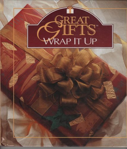 Beispielbild fr Wrap It Up: Great Gifts zum Verkauf von Wonder Book