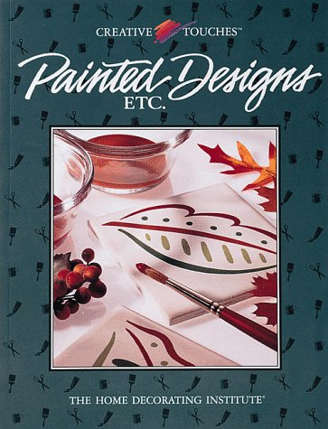 Beispielbild fr Painted Designs, Etc (Creative Touches) zum Verkauf von Wonder Book