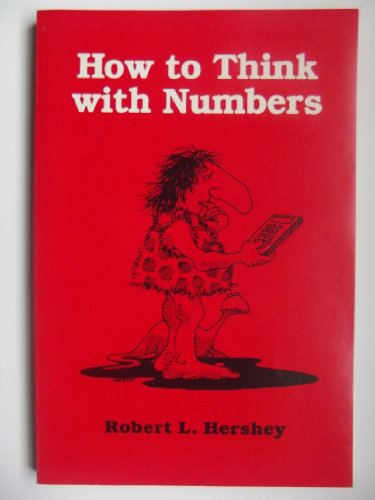 Imagen de archivo de How to Think with Numbers a la venta por Better World Books: West