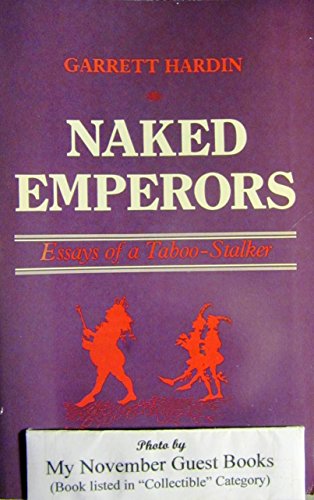 Stock image for Naked Emperors : Essays of a Taboo-Stalker for sale by Better World Books