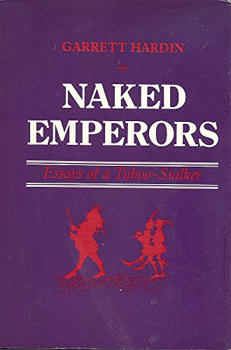 Stock image for Naked emperors: Essays of a taboo-stalker for sale by Books From California