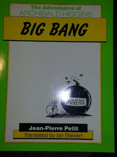Imagen de archivo de Big Bang (The Adventures of Archibald Higgins) (English and French Edition) a la venta por Dorothy Meyer - Bookseller