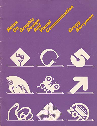 Imagen de archivo de Notes on Graphic Design and Visual Communication a la venta por Ergodebooks