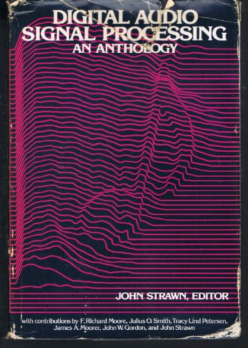 9780865760820: Digital Audio Signal Processing: An Anthology (Computer Music and Digital Audio Series)