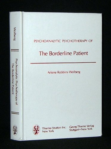 Stock image for Psychoanalytic Psychotherapy of the Borderline Patient for sale by Star Canyon Books